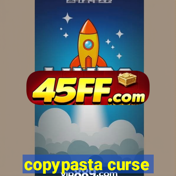 copypasta curse